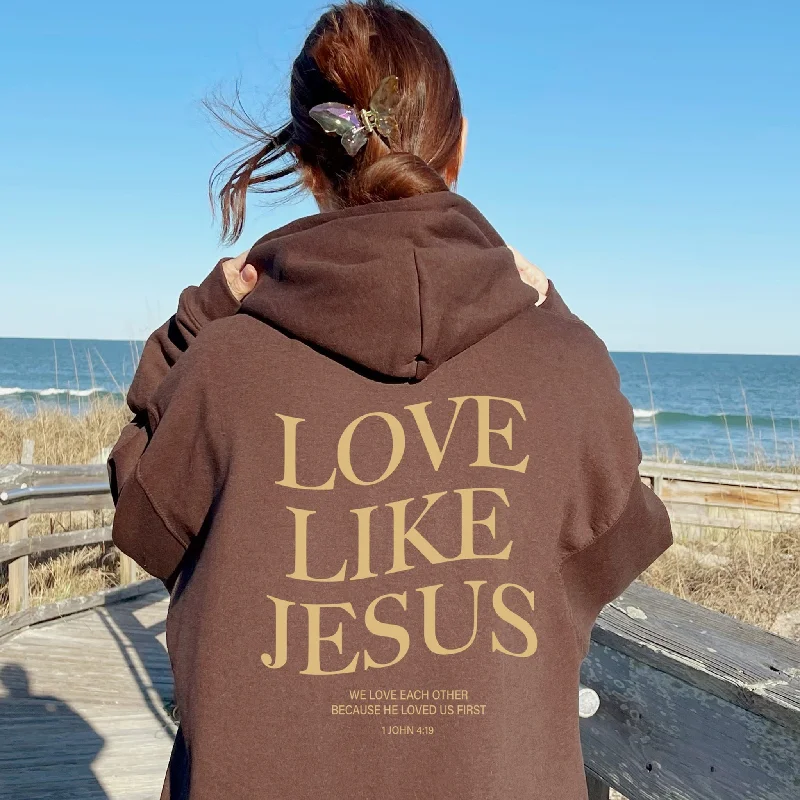 Aesthetic Christian Hoodie Bible Verse Love Like Jesus Positive Hoodie Faith Based Hoodie Religious Gift For Christian Church Shirt , D460