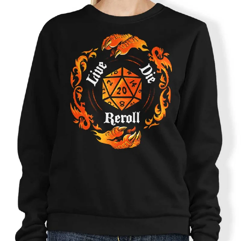 Live Die Reroll - Sweatshirt