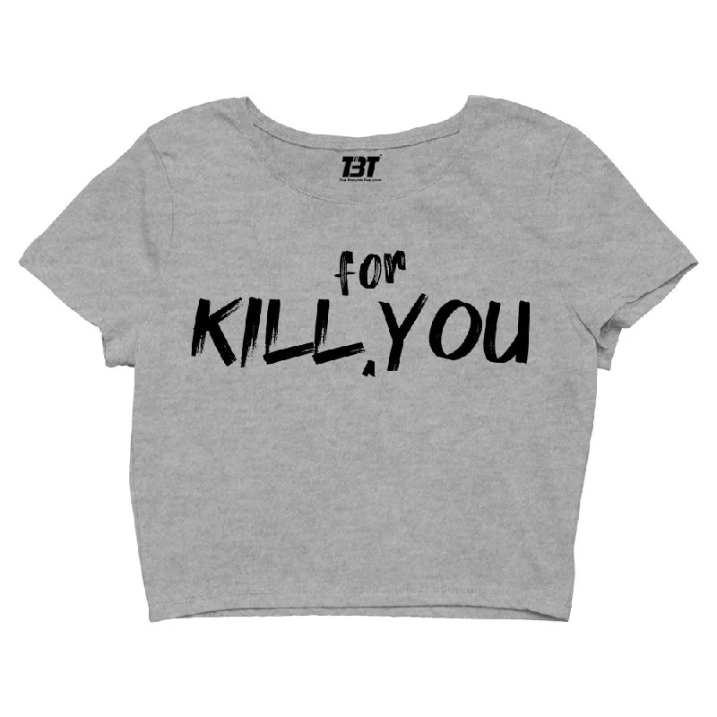 Crop Top - Kill For You