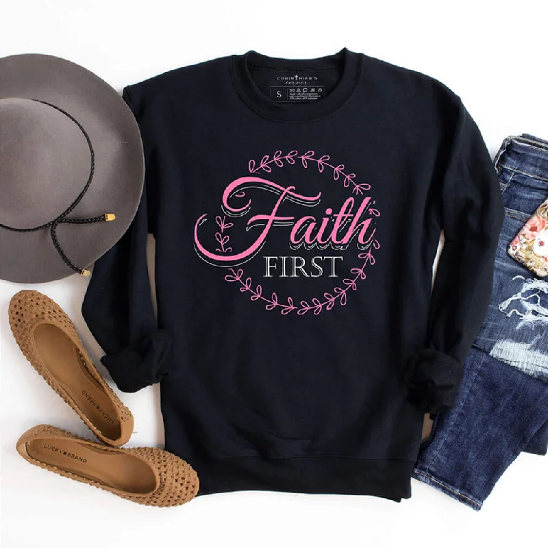 Faith First Sweatshirt