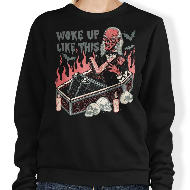 Woke Up Like This - Sweatshirt